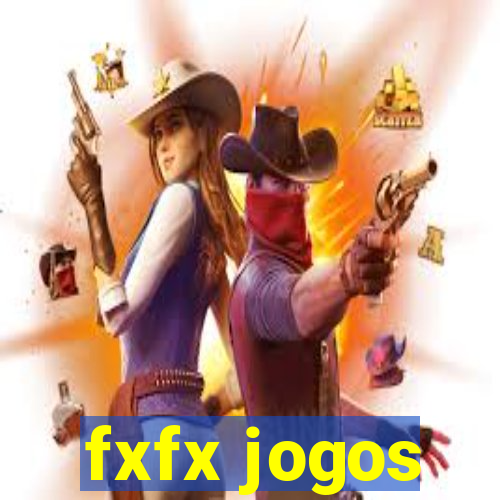 fxfx jogos